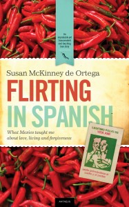Flirting in Spanish by Susan McKinney De Ortega